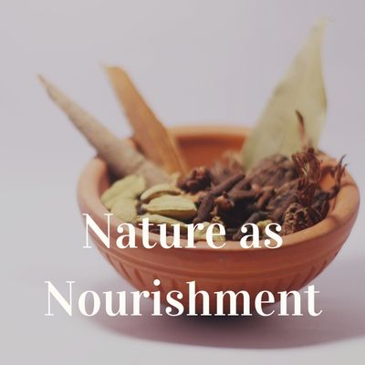 Nature as Nourishment